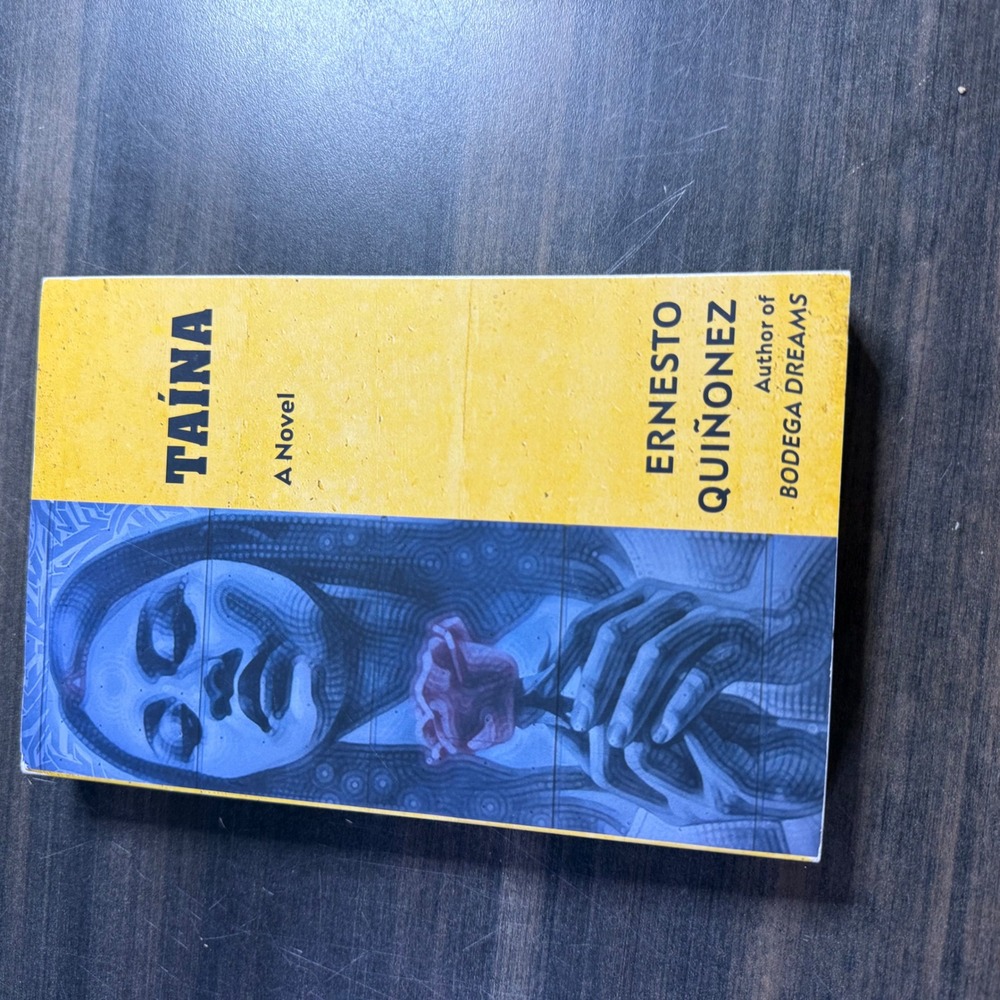 Taina A Novel by Ernesto Quiñonez Paperback 2019 Bodega Dreams Author